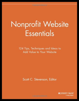 【预售】Nonprofit Website Essentials: 124 Tips, Technique
