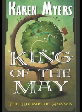【预售】King of the May: The Hounds of Annwn
