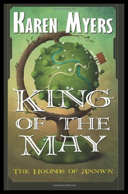 【预售】King of the May: The Hounds of Annwn