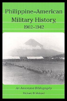【预售】Philippine-American Military History, 1902-1942: