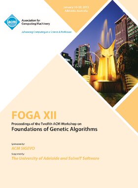 【预售】Foga XII Proceedings of the Twelfth ACM Workshop ...