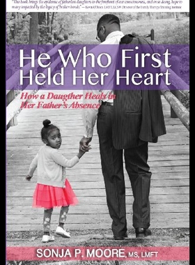 【预售】He Who First Held Her Heart: How a Daughter Heals