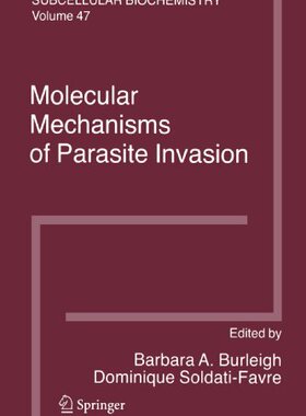 【预订】Molecular Mechanisms of Parasite Invasion