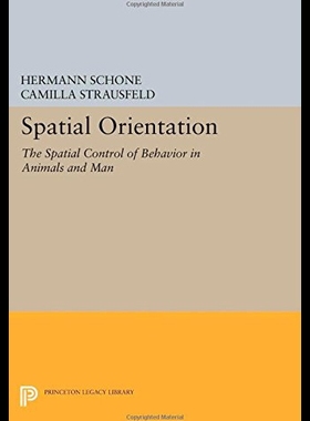 【预售】Spatial Orientation: The Spatial Control of Behav