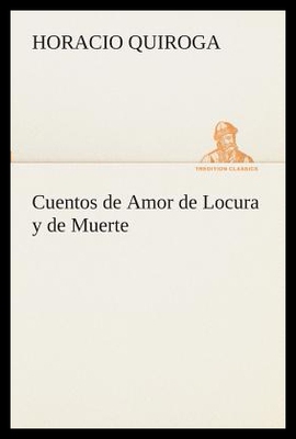 【预售】Cuentos de Amor de Locura y de Muerte