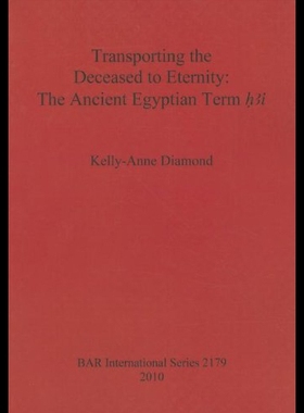 【预售】Transporting the Deceased to Eternity: The Ancien