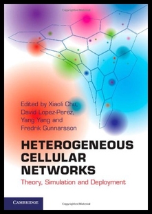【预售】Heterogeneous Cellular Networks: Theory, Simulati