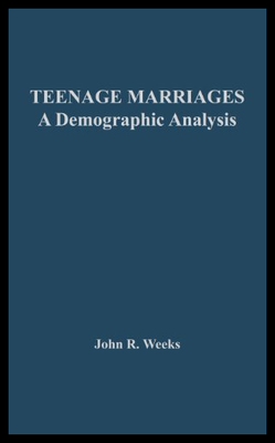 【预售】Teenage Marriages: A Demographic Analysis