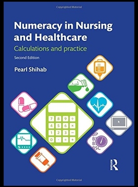 【预售】Numeracy in Nursing and Healthcare: Ca