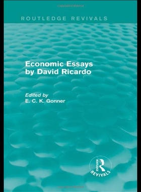 【预售】Economic Essays by David Ricardo (Routledge Reviv
