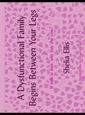 【预售】A Dysfunctional Family Begins Between Your Legs: