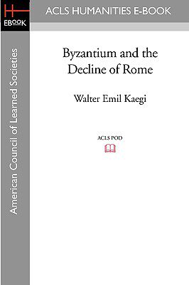 【预售】Byzantium and the Decline of Rome
