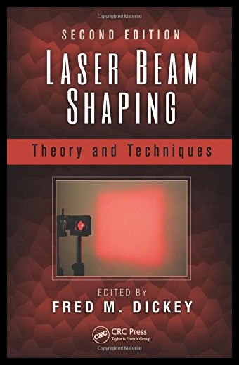 【预售】laser beam shaping: theory and techniques, second