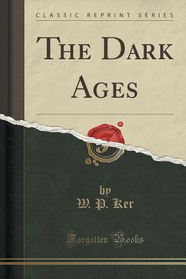 【预售】The Dark Ages (Classic Reprint)
