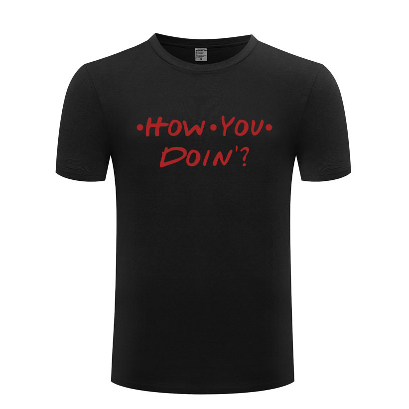 男式t恤 how you doing - funny friends slogan tv show gift