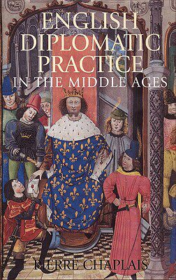 【预售】English Diplomatic Practice in the Middle Ages