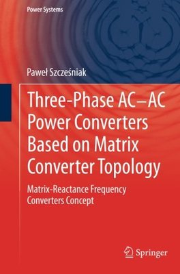 【预订】Three-Phase AC-AC Power Converters B...