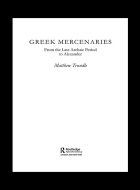 【预售】Greek Mercenaries: From the Late Archaic Period