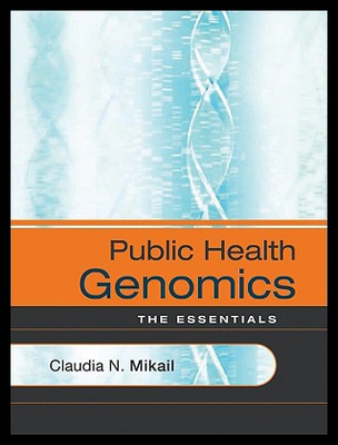 【预售】Public Health Genomics: The Essentials