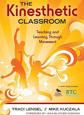 【预售】The Kinesthetic Classroom: Teaching and Learning ...