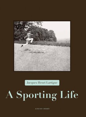 【预售】Jacques Henri Lartigue: A Sporting Life