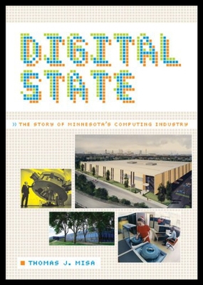 【预售】Digital State: The Story of Minnesota's Computing