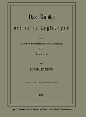 【预订】Das Kupfer Und Seine Legirungen: Mit...