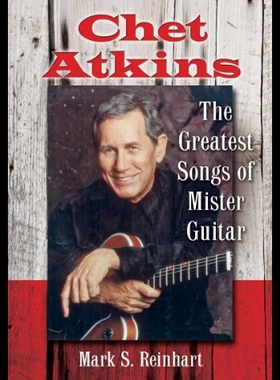 【预售】Chet Atkins: The Greatest Songs of Mister Guitar