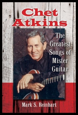 【预售】Chet Atkins: The Greatest Songs of Mister Guitar