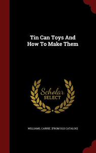 【预售】Tin Can Toys and How to Make Them