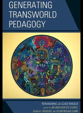 【预售】Generating Transworld Pedagogy: Reimagining La Cl