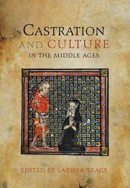 【预售】Castration and Culture in the Middle Ages