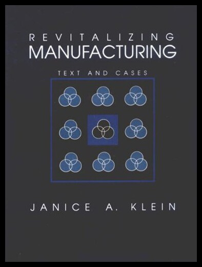 【预售】Revitalizing Manufacturing: Text and Cases