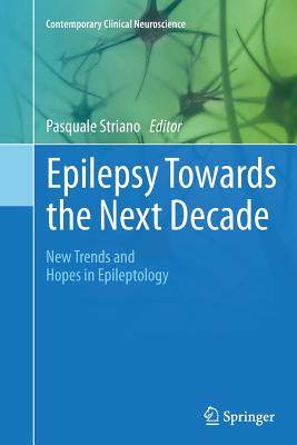 【预订】Epilepsy Towards the Next Decade: Ne...