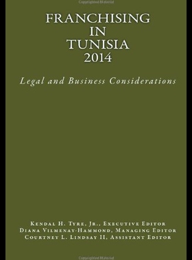 【预售】Franchising in Tunisia 2014: Legal and Business C