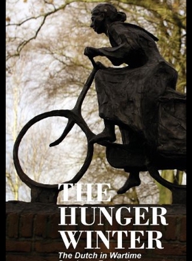 【预售】The Hunger Winter: The Dutch in Wartime, Survivor