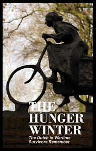 【预售】The Hunger Winter: The Dutch in Wartime, Survivor