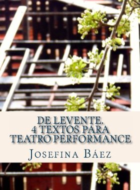 【预售】de Levente. 4 Textos Para Teatro Performance