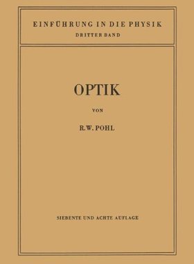 【预订】Einfuhrung in Die Optik