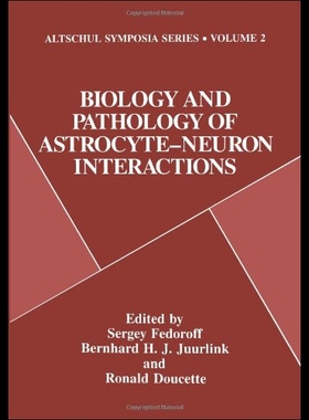 【预售】Biology and Pathology of Astrocyte-Neuron Interac