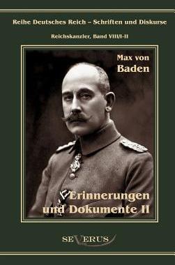 【预售】Prinz Max Von Baden. Erinnerungen Un...