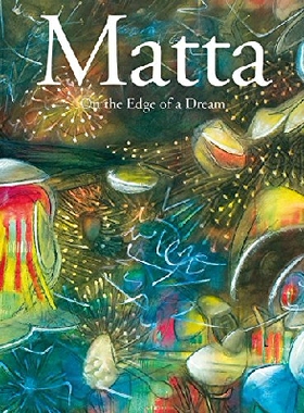 【预订】Matta: On the Edge of a Dream