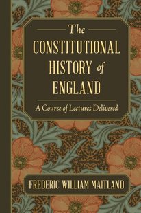 【预售】The Constitutional History of England: A Cours...