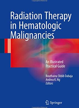 【预订】Radiation Therapy in Hematologic Mal...
