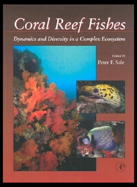 【预售】Coral Reef Fishes: Dynamics and Diversity in a