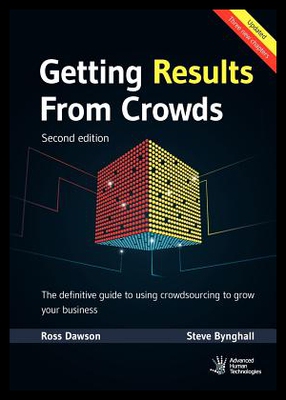 【预售】Getting Results from Crowds: Second Edition: The