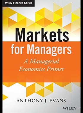 【预售】Markets for Managers: A Managerial Economics Prim