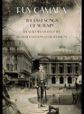 【预售】The Last Songs of Autumn: The Shadowy Story of th