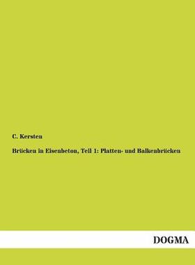 【预售】Brucken in Eisenbeton, Teil 1: Platt...