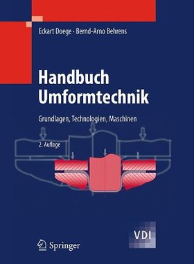 【预订】Handbuch Umformtechnik: Grundlagen, ...